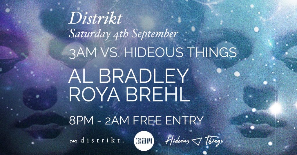 3am vs Hideous Things - Distrikt - Saturday 4th September